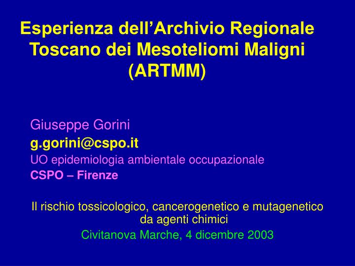 esperienza dell archivio regionale toscano dei mesoteliomi maligni artmm