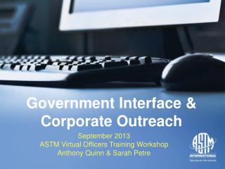 Government Interface &amp; Corporate Outreach