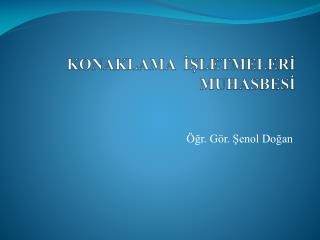 konaklama letmeler muhasbes