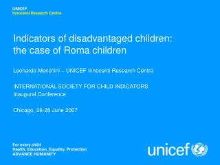 Indicators of disadvantaged children: the case of Roma children