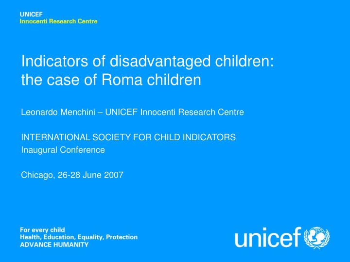 indicators of disadvantaged children the case of roma children