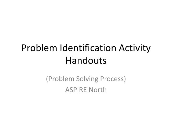 problem identification activity handouts