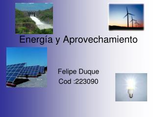 energ a y aprovechamiento
