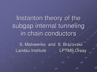 Instanton theory of the subgap internal tunneling in chain conductors