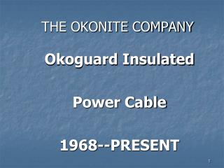 THE OKONITE COMPANY