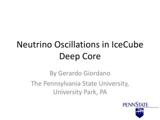 Neutrino Oscillations in IceCube Deep Core