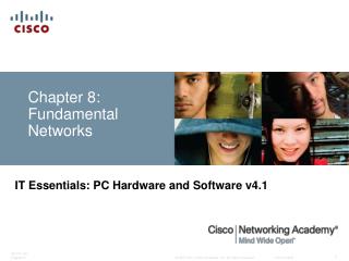 Chapter 8: Fundamental Networks