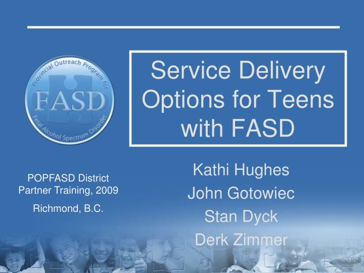service delivery options for teens with fasd