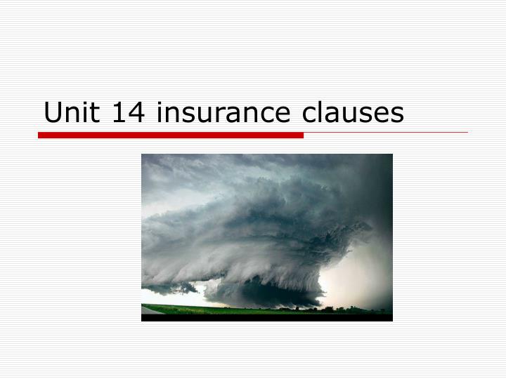 unit 14 insurance clauses