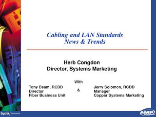 Cabling and LAN Standards News &amp; Trends
