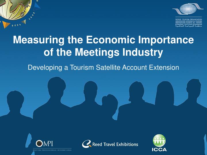 measuring the economic importance of the meetings industry