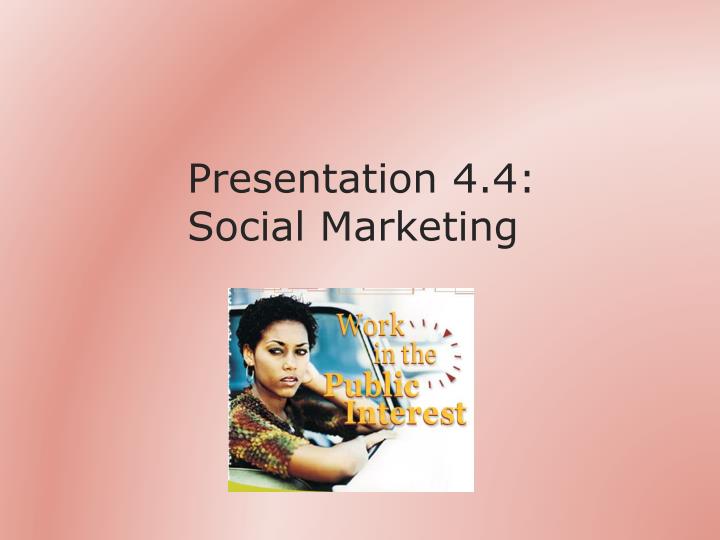 presentation 4 4 social marketing