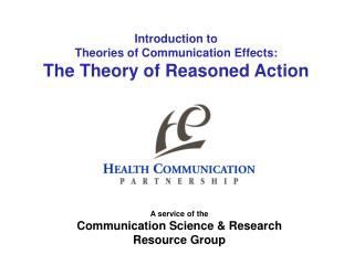 Introduction to Theories of Communication Effects: The Theory of Reasoned Action