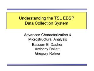 Understanding the TSL EBSP Data Collection System