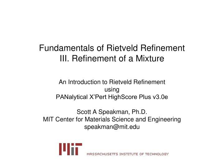 fundamentals of rietveld refinement iii refinement of a mixture