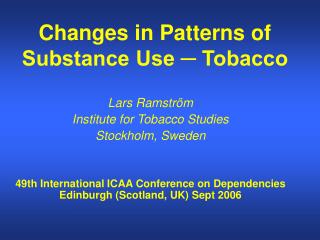 Changes in Patterns of Substance Use ? Tobacco