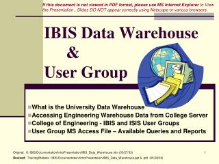 IBIS Data Warehouse 	&amp; User Group
