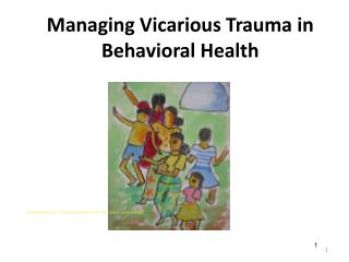 Managing Vicarious Trauma in Behavioral Health
