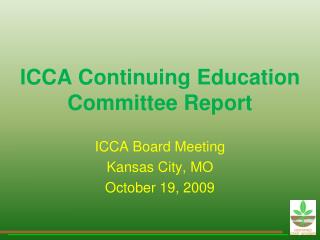 ICCA Continuing Education Committee Report