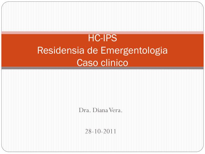 hc ips residensia de emergentologia caso clinico