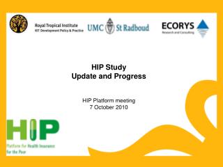 HIP Study Update and Progress