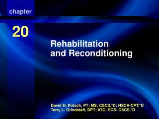 Rehabilitation and Reconditioning
