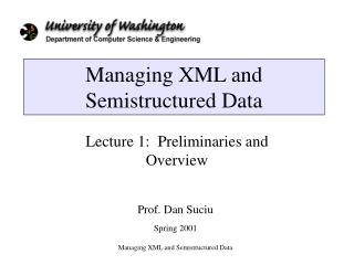 Managing XML and Semistructured Data