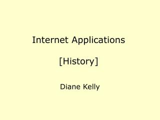 Internet Applications [History]