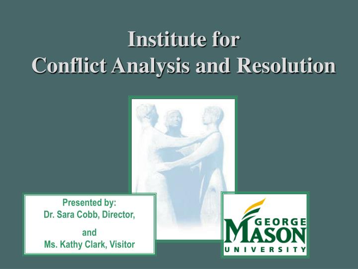 institute for conflict analysis and resolution
