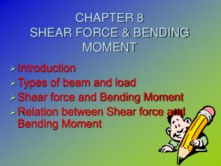 CHAPTER 8 SHEAR FORCE &amp; BENDING MOMENT