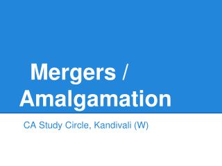 Mergers / Amalgamation