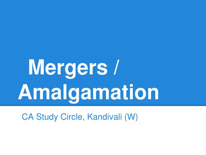 mergers amalgamation