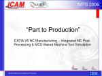 “Part to Production” - slide 1