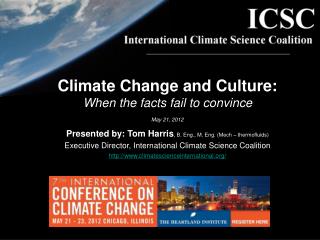 Climate Change and Culture: When the facts fail to convince May 21, 2012