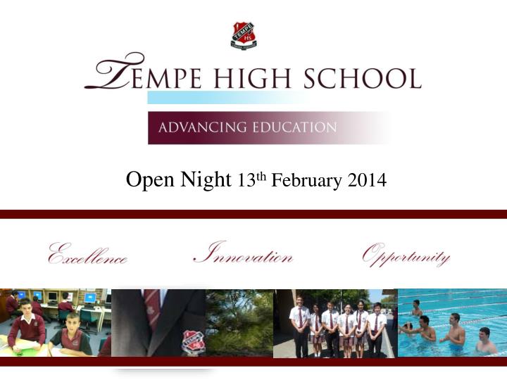 open night 13 th february 2014
