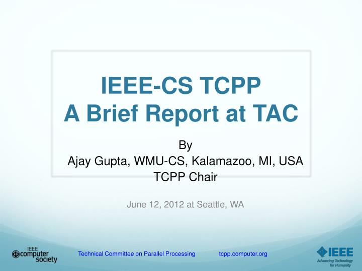 ieee cs tcpp a brief report at tac