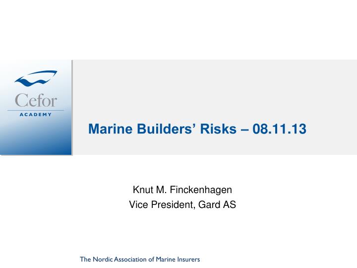 marine builders risks 08 11 13