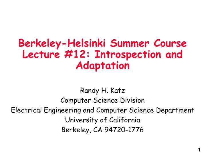 berkeley helsinki summer course lecture 12 introspection and adaptation