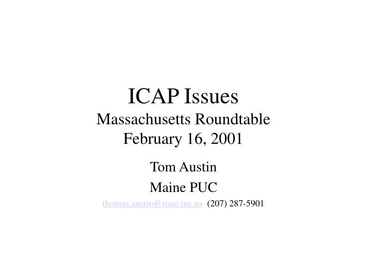 icap issues massachusetts roundtable february 16 2001