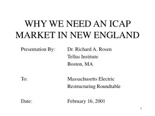 WHY WE NEED AN ICAP MARKET IN NEW ENGLAND