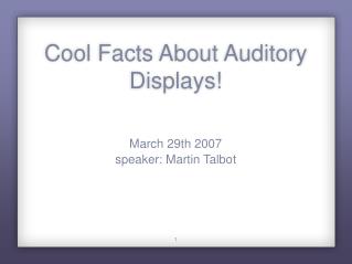 Cool Facts About Auditory Displays!