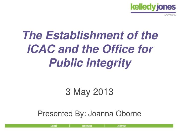 the establishment of the icac and the office for public integrity