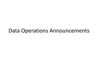 Data Operations Announcements