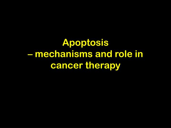 apoptosis mechanisms and role in cancer therapy