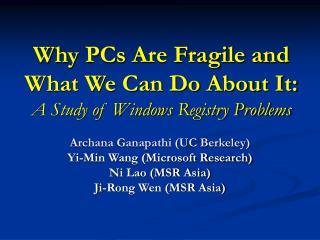 why pcs are fragile and what we can do about it a study of windows registry problems