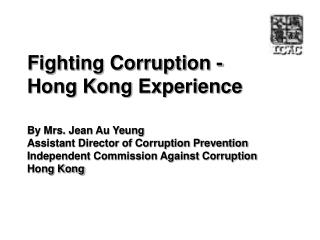 Fighting Corruption - Hong Kong Experience
