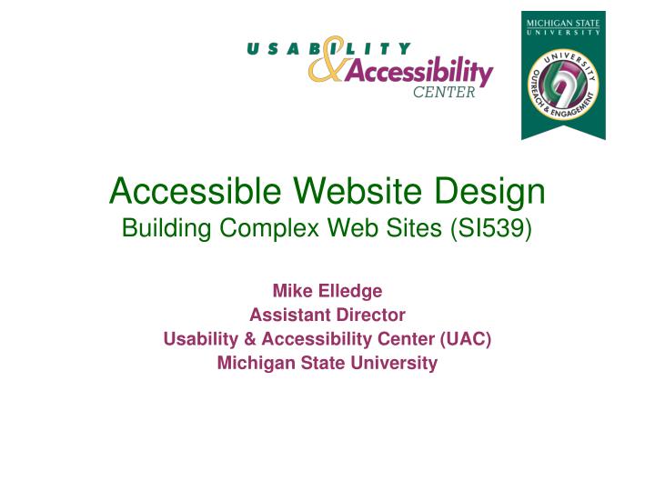 accessible website design building complex web sites si539