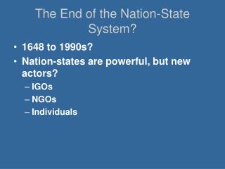 The End of the Nation-State System?
