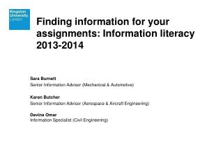 Finding information for your assignments: Information literacy 2013-2014