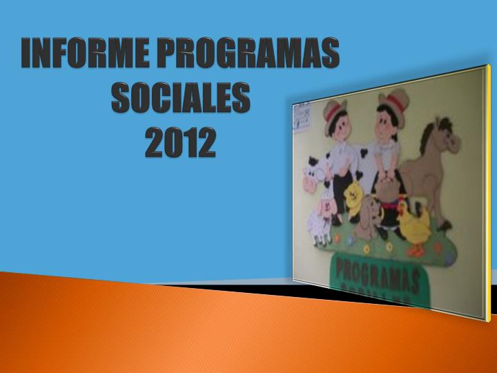 informe programas sociales 2012